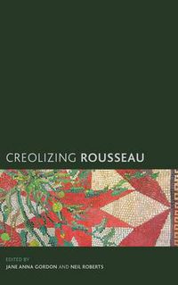 Cover image for Creolizing Rousseau