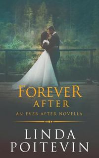 Cover image for Forever After: An Ever After Novella