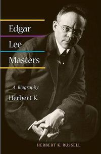 Cover image for Edgar Lee Masters: A Biography