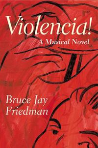 Cover image for Violencia!: A Musical Novel