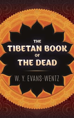 The Tibetan Book of the Dead