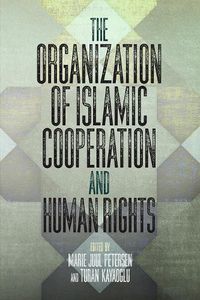 Cover image for The Organization of Islamic Cooperation and Human Rights