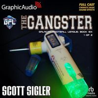 Cover image for The Gangster (1 of 2) [Dramatized Adaptation]: Galactic Football League 6