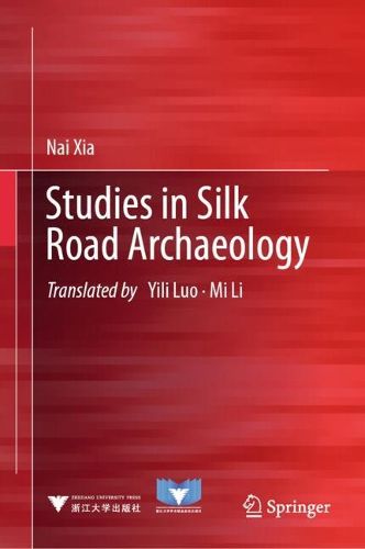 Cover image for Studies in Silk Road Archaeology