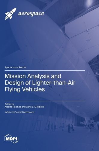 Cover image for Mission Analysis and Design of Lighter-than-Air Flying Vehicles