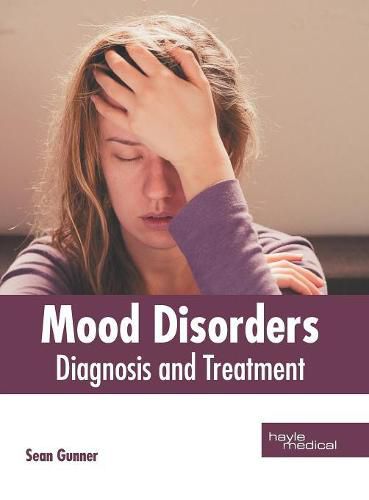 Cover image for Mood Disorders: Diagnosis and Treatment