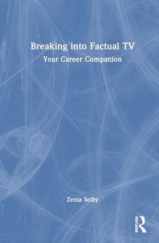 Cover image for Breaking into Factual TV