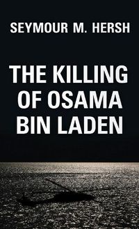 Cover image for The Killing of Osama Bin Laden