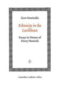 Cover image for Ethnicity in the Caribbean: Essays in Honor of Harry Hoetink