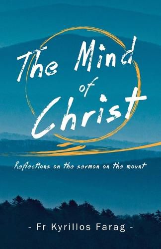 Cover image for The Mind of Christ: Reflections on the sermon on the mount