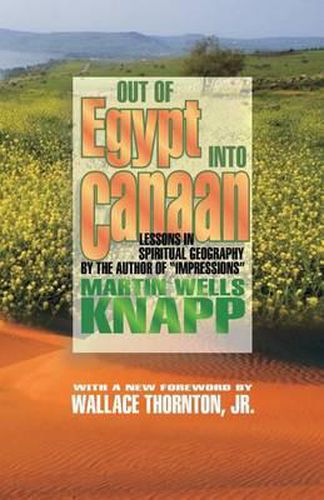 Cover image for Out of Egypt into Canaan: Lessons in Spiritual Geography