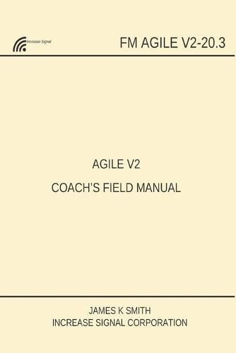 Agile V2 Coach's Field Manual