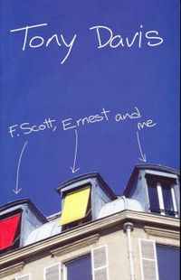 Cover image for F.Scott, Ernest and ME