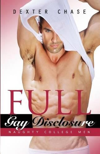 Full Gay Disclosure: Naughty College Men