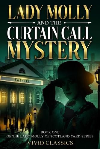 Cover image for Lady Molly and the Curtain Call Mystery