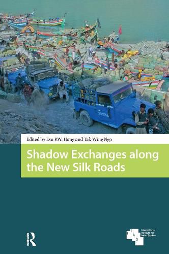 Cover image for Shadow Exchanges along the New Silk Roads