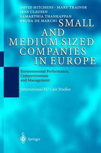 Cover image for Small and Medium Sized Companies in Europe: Environmental Performance, Competitiveness and Management: International EU Case Studies