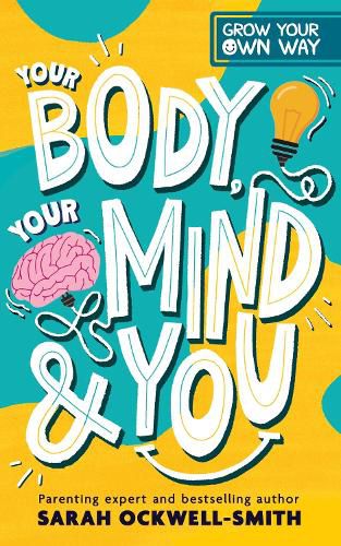 Cover image for Grow Your Own Way: Your Body, Your Mind and You