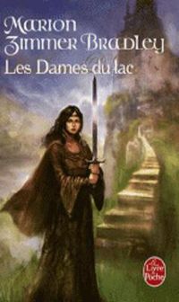 Cover image for Les dames du lac (Cycle d'Avalon 1)