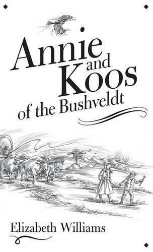 Annie and Koos of the Bushveldt