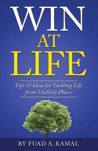 Cover image for Win At Life: Tips & Ideas for Tackling Life from Unlikely Places