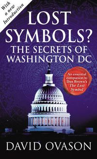 Cover image for Lost Symbols?: The Secrets of Washington DC