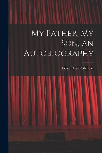 Cover image for My Father, My Son, an Autobiography