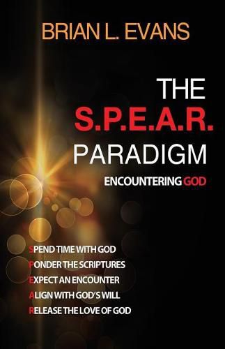 Cover image for The S.P.E.A.R. Paradigm: Encountering God