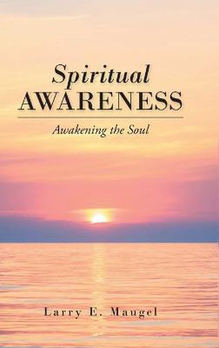 Cover image for Spiritual Awareness: Awakening the Soul