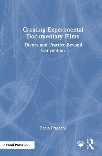 Cover image for Creating Experimental Documentary Films