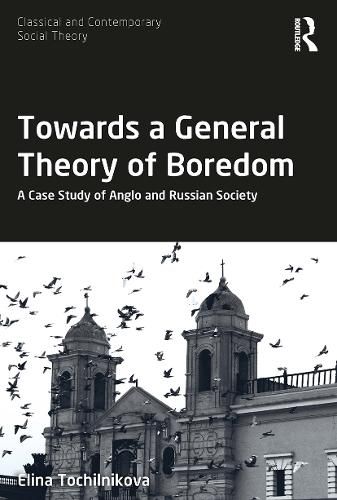 Cover image for Towards a General Theory of Boredom: A Case Study of Anglo and Russian Society