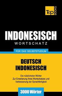 Cover image for Wortschatz Deutsch-Indonesisch fur das Selbststudium - 3000 Woerter