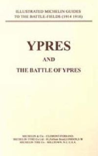 Cover image for Bygone Pilgrimage: Ypres and the Battles for Ypres