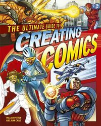 Cover image for The Ultimate Guide to Creating Comics