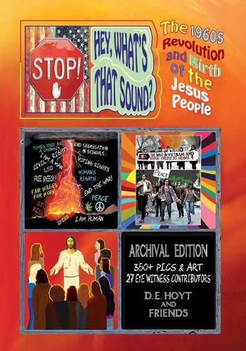 Cover image for Stop! Hey, What's That Sound?: The 1960's Revolution and Birth of the Jesus People