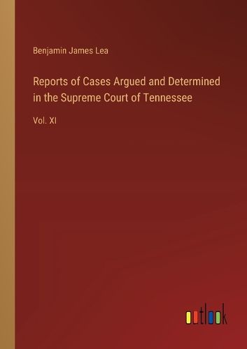 Cover image for Reports of Cases Argued and Determined in the Supreme Court of Tennessee