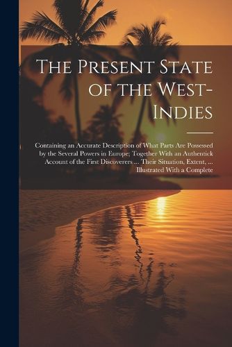 Cover image for The Present State of the West-Indies