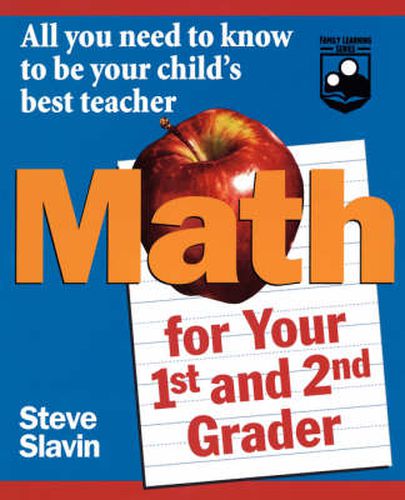 Cover image for Math for Your First and Second Grader: All You Need to Know to Be Your Child's Best Teacher