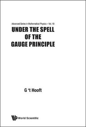 Cover image for Under The Spell Of The Gauge Principle