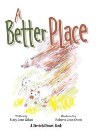 Cover image for A Better Place: A Stretch2smart Book