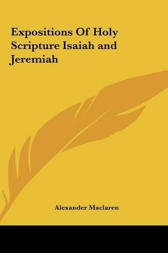 Cover image for Expositions of Holy Scripture Isaiah and Jeremiah