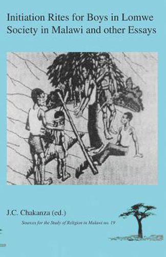 Cover image for Initiation Rites for Boys in Lomwe Society in Malawi and Other Essays