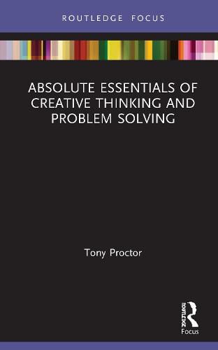 Cover image for Absolute Essentials of Creative Thinking and Problem Solving