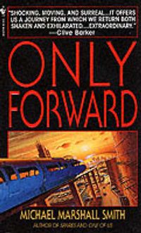 Cover image for Only Forward: A Novel