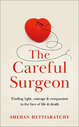 Cover image for The Careful Surgeon: Stories of Care, Crisis, Compassion and the NHS
