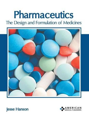 Cover image for Pharmaceutics: The Design and Formulation of Medicines