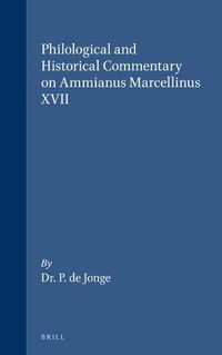 Cover image for Philological and Historical Commentary on Ammianus Marcellinus XVII