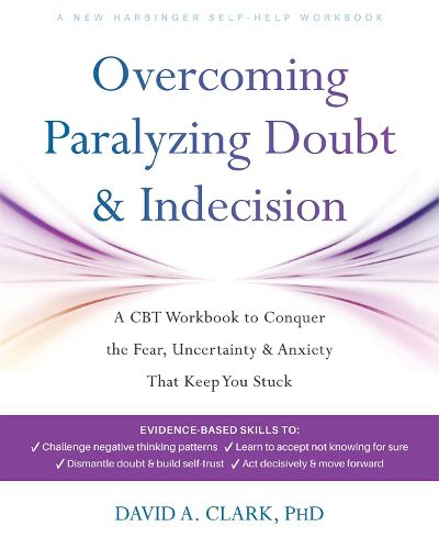 Cover image for Overcoming Paralyzing Doubt and Indecision