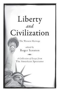 Cover image for Liberty and Civilization: The Western Heritage