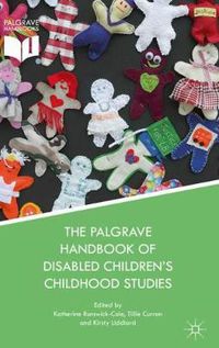 Cover image for The Palgrave Handbook of Disabled Children's Childhood Studies